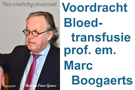 Voordracht Bloadtransfusie prof. em Marc Boogaerts
