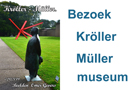 Bezoek Kröller Müller museum